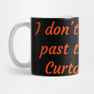 I don't go past the Curtain Mug